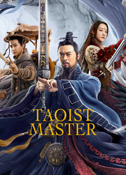 Watch the latest Taoist Master (2020) online with English subtitle for free English Subtitle Movie