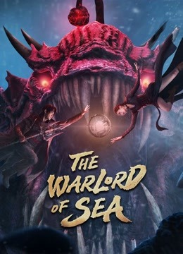 Watch the latest The Warlord of The Sea online with English subtitle for free English Subtitle