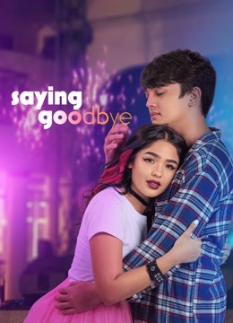 Watch the latest Saying Goodbye (2021) online with English subtitle for free English Subtitle