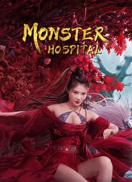 Watch the latest Monster Hospital (2021) online with English subtitle for free English Subtitle