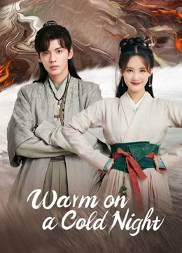 Watch the latest Warm on a Cold Night (2023) online with English subtitle for free English Subtitle Drama
