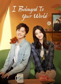 Watch the latest I Belonged To Your World (2023) online with English subtitle for free English Subtitle