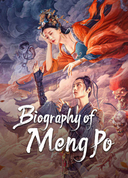 Watch the latest Biography of Meng Po (2024) online with English subtitle for free English Subtitle Movie