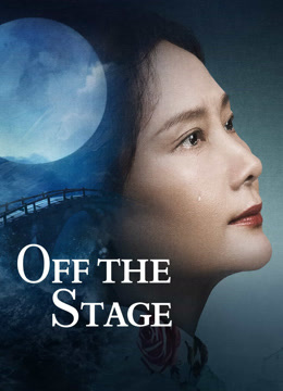  Off the Stage (2024) Legendas em português Dublagem em chinês Filme