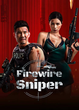 Watch the latest Firewire Sniper (2024) online with English subtitle for free English Subtitle Movie
