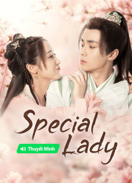 Watch the latest Special Lady (Vietnamese ver.) (2024) online with English subtitle for free English Subtitle Drama
