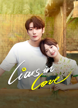  Liars in Love (2024) Legendas em português Dublagem em chinês Drama