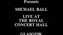 Michael Ball ft 麥可波爾 - Introduction (Live at Royal Concert Hall Glasgow 1993)
