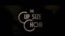 线上看 美女唱《The Cup Size Choir》 (2012) 带字幕 中文配音