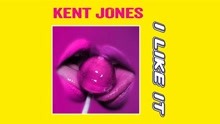 Kent Jones - I Like It