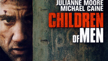 Watch the latest Children of Men (2019) online with English subtitle for free English Subtitle