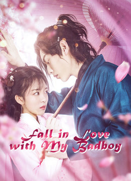 Watch the latest Fall in Love with My Badboy with English subtitle English Subtitle