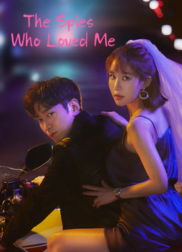 Tonton online The Spies Who Loved Me (2020) Sub Indo Dubbing Mandarin