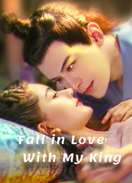 Watch the latest Fall in Love With My King (2020) with English subtitle English Subtitle