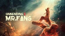 Watch the latest Unbending Mr.Fang (2021) with English subtitle English Subtitle