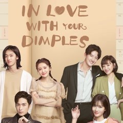 In Love with Your Dimples (2021) Full with English subtitle – iQiyi | iQ.com