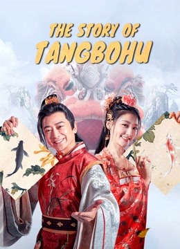 The Story of Tang Bohu 2023 Bengali Dubbed 720P 700MB Download