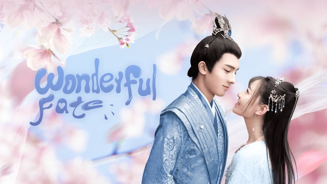 Wonderful Fate (2021) Full with English subtitle – iQIYI | iQ.com