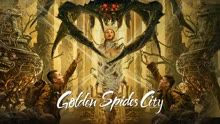 Watch the latest Golden Spider City (2022) online with English subtitle for free English Subtitle
