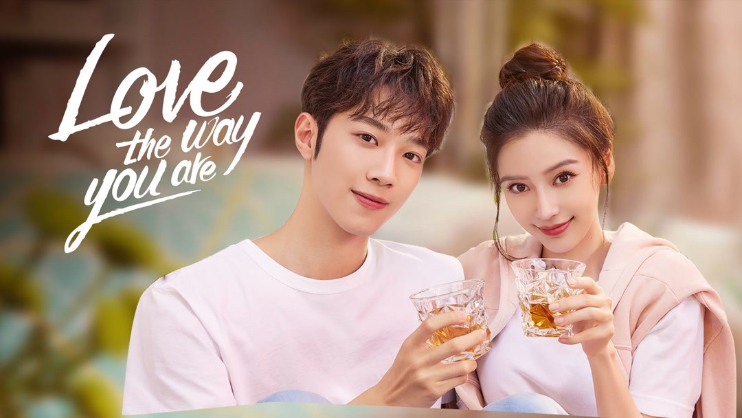 Love the way you are (2022) Full online with English subalt for free –  iQIYI | iQ.com