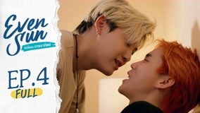 Watch the latest Even Sun Episode 4 with English subtitle English Subtitle