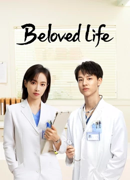 Watch the latest Beloved Life (2022) online with English subtitle for free English Subtitle