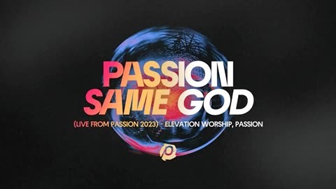 elevation worship - same god 现场版