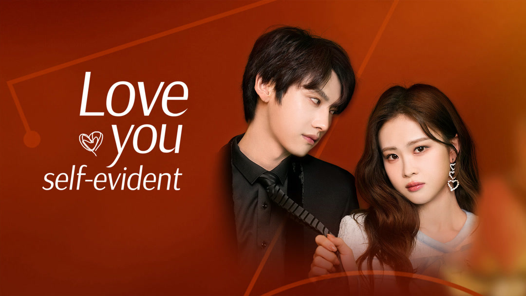 Love You Self-evident (2023) Full online with English subtitle for free –  iQIYI