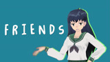 犬夜叉MMD：戈薇的《Friends》