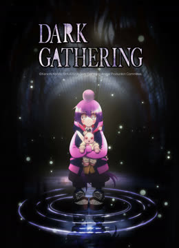 Watch the latest Dark Gathering online with English subtitle for free English Subtitle