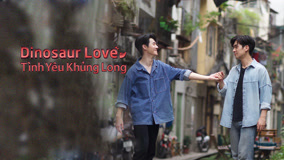 Xem Dinosaur Love: Tình Yêu Khủng Long Special EP · Vietnam (2023) Vietsub Thuyết minh