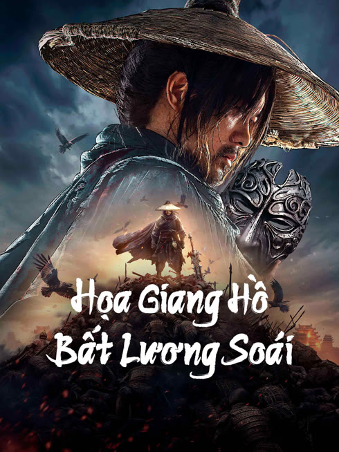 Xem Họa Giang Hồ: Bất Lương Soái Vietsub Thuyết minh