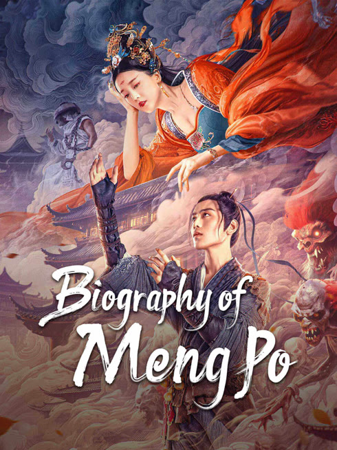 Watch the latest Biography of Meng Po online with English subtitle for free English Subtitle