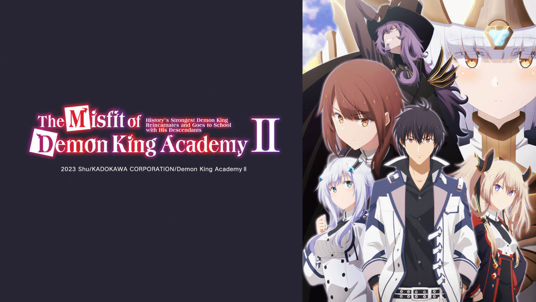 Watch the latest The Misfit of Demon King Academy Ⅱ: History's - The Misfit Of Demon King Academy Where To Watch