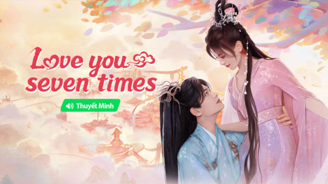  Love You Seven Times (Vietnamese ver.) Legendas em português Dublagem em chinês