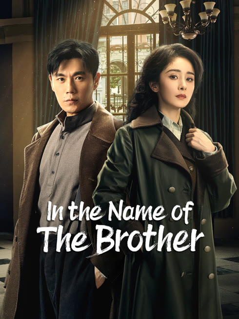 Watch the latest In the Name of the Brother online with English subtitle for free English Subtitle