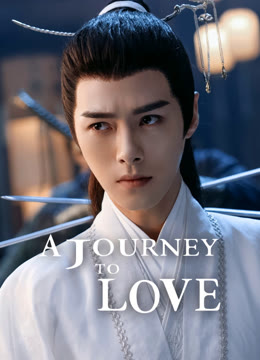 Watch the latest A Journey to Love online with English subtitle for free English Subtitle