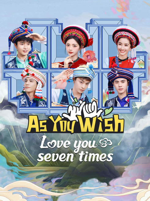 Tonton online As You Wish: Love You Seven Times Sub Indo Dubbing Mandarin