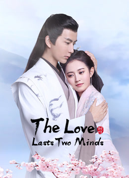  The Love Lasts Two Minds (2020) Legendas em português Dublagem em chinês