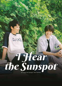 Watch the latest I Hear the Sunspot (2024) online with English subtitle for free English Subtitle