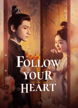  Follow your heart (2024) Legendas em português Dublagem em chinês