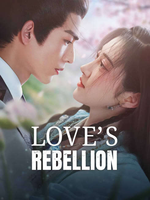  Love's Rebellion Legendas em português Dublagem em chinês