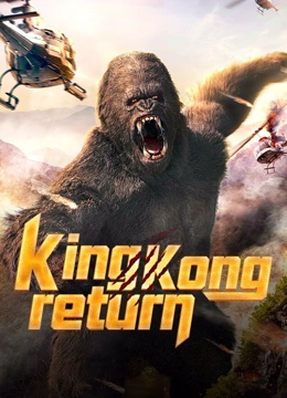 Tonton online King kong return (2024) Sub Indo Dubbing Mandarin