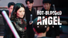  Hot blooded angel (2024) Legendas em português Dublagem em chinês