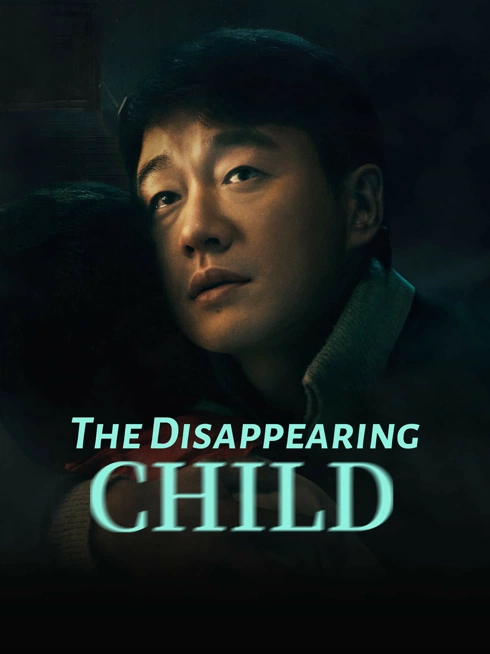 Watch the latest The Disappearing Child online with English subtitle for free English Subtitle