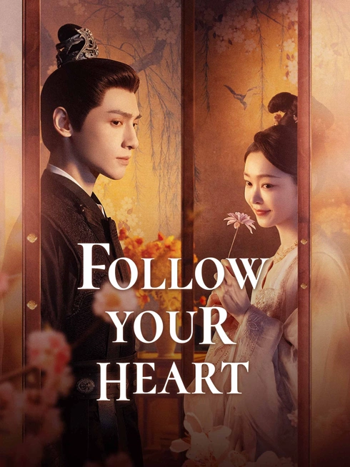 Watch the latest Follow your heart online with English subtitle for free English Subtitle