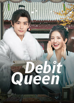 Tonton online Debit Queen (2024) Sub Indo Dubbing Mandarin