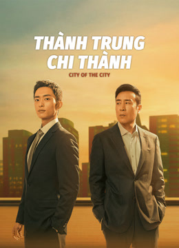 Xem 【Thuyết Minh AI】Thành Trung Chi Thành (2024) Vietsub Thuyết minh