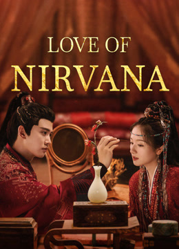 Tonton online Love of Nirvana (2024) Sub Indo Dubbing Mandarin