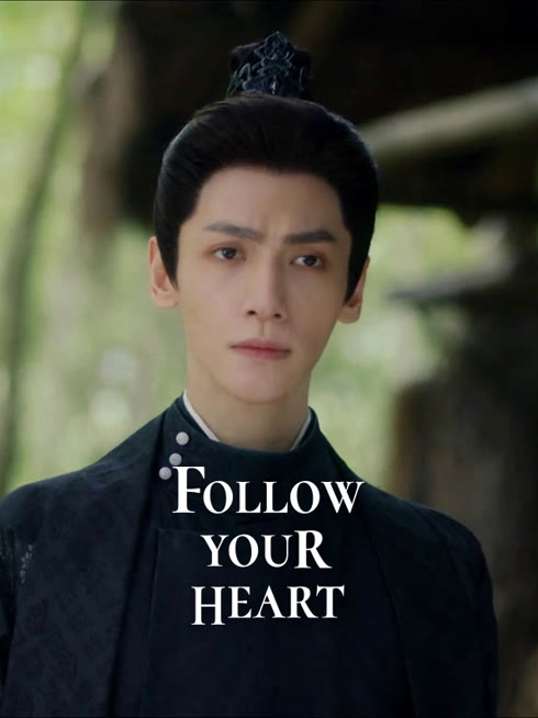 Watch the latest Follow your heart online with English subtitle for free English Subtitle